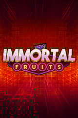 Immortal Fruits - Online Pokie